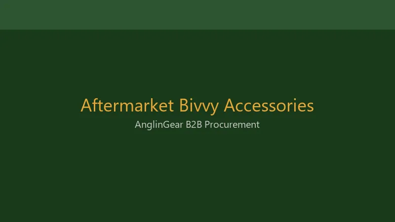Aftermarket Bivvy Accessories for wholesale distributors